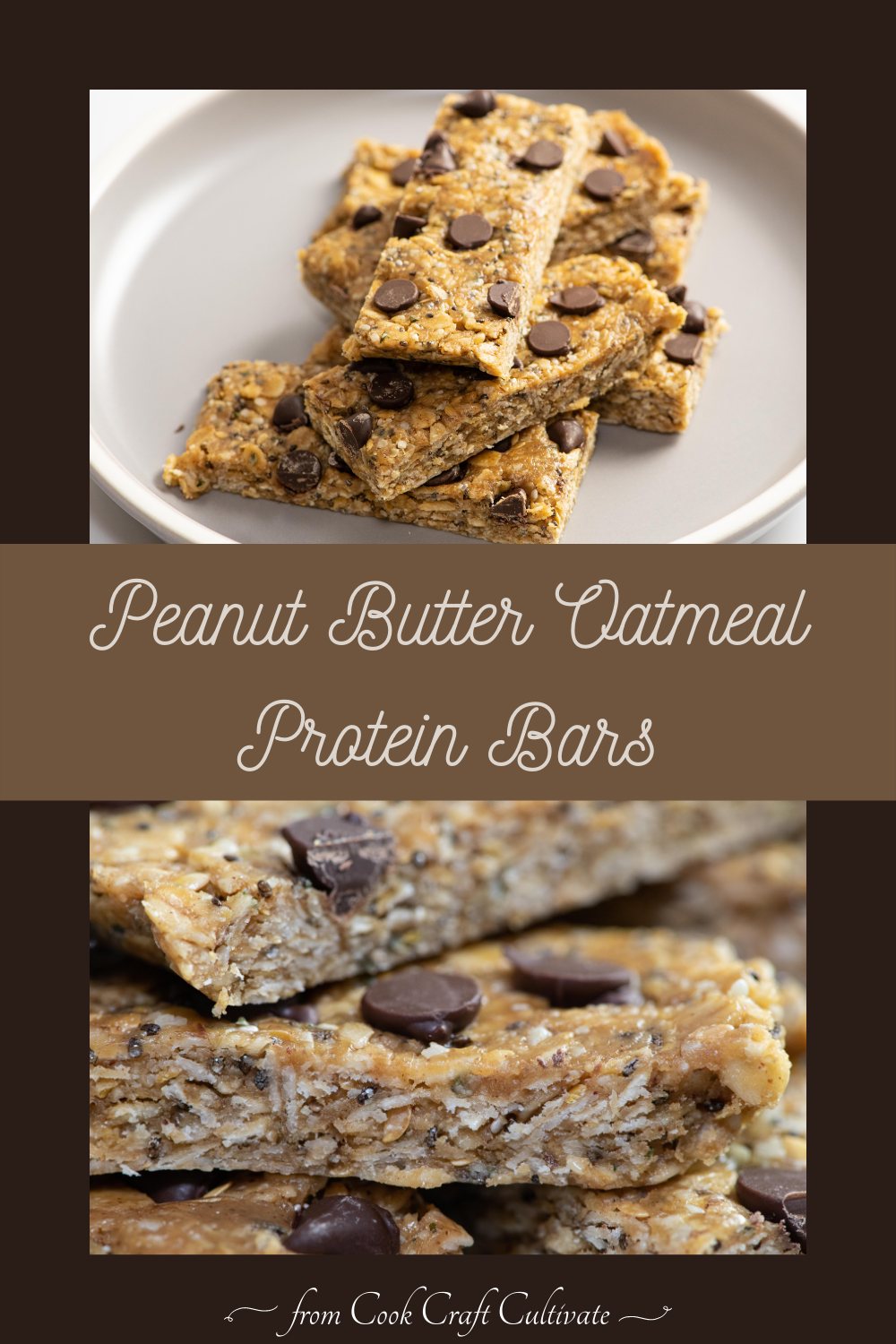 Peanut Butter Oatmeal Protein Bar Recipe Cook, Craft, Cultivate