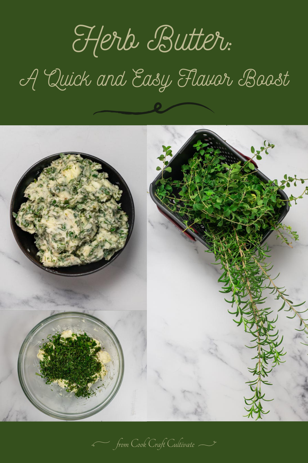 Herb Butter A quick and easy flavor boost Cook, Craft, Cultivate