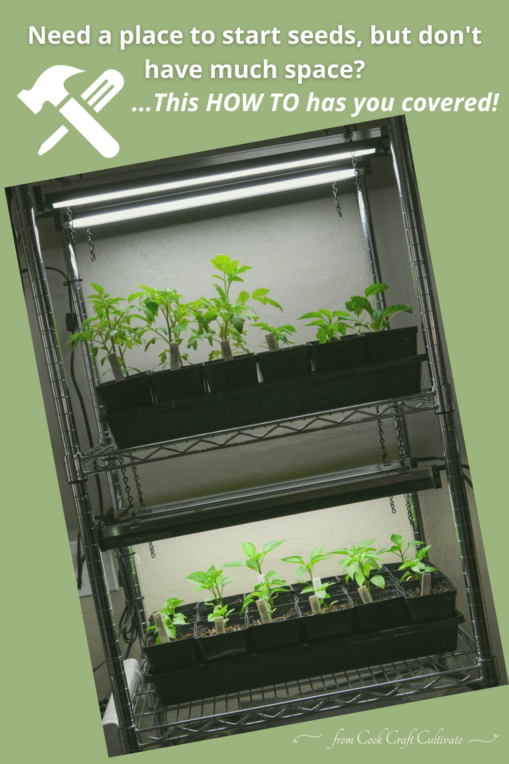 How To Make A Compact Seed Starting Station Cook, Craft, Cultivate